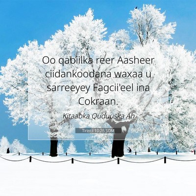 Picture 07 - Tirintii 10:26 SOM - Oo qabiilka reer Aasheer ciidankoodana waxaa u - Bible Verse Picture