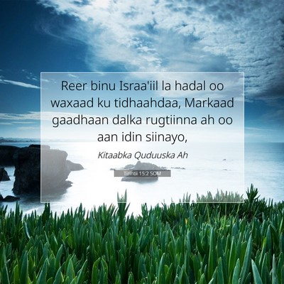 Picture 07 - Tirintii 15:2 SOM - Reer binu Israa'iil la hadal oo waxaad ku - Bible Verse Picture