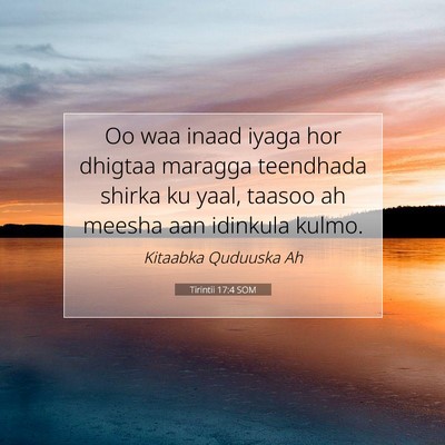 Picture 07 - Tirintii 17:4 SOM - Oo waa inaad iyaga hor dhigtaa maragga teendhada - Bible Verse Picture