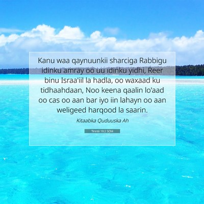 Picture 07 - Tirintii 19:2 SOM - Kanu waa qaynuunkii sharciga Rabbigu idinku amray - Bible Verse Picture
