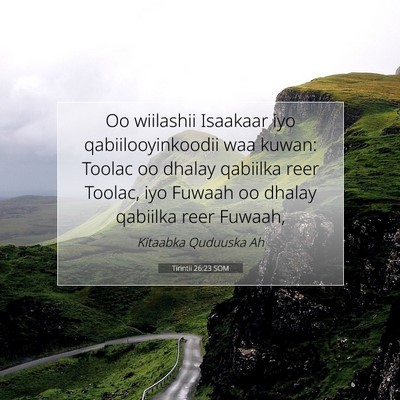Picture 07 - Tirintii 26:23 SOM - Oo wiilashii Isaakaar iyo qabiilooyinkoodii waa - Bible Verse Picture
