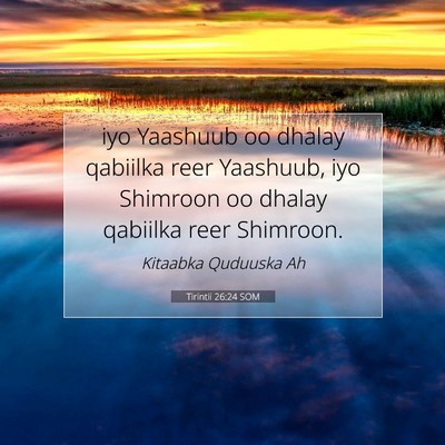 Picture 07 - Tirintii 26:24 SOM - iyo Yaashuub oo dhalay qabiilka reer Yaashuub, - Bible Verse Picture