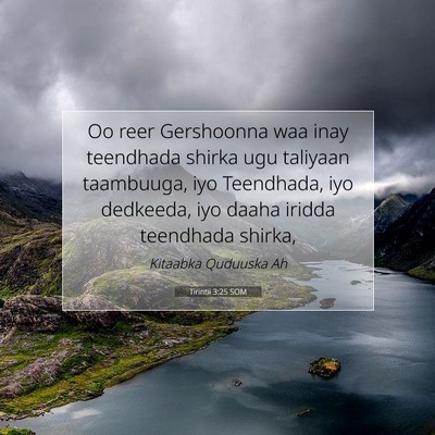 Picture 07 - Tirintii 3:25 SOM - Oo reer Gershoonna waa inay teendhada shirka ugu - Bible Verse Picture