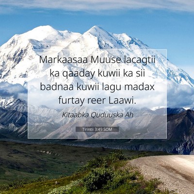 Picture 07 - Tirintii 3:49 SOM - Markaasaa Muuse lacagtii ka qaaday kuwii ka sii - Bible Verse Picture