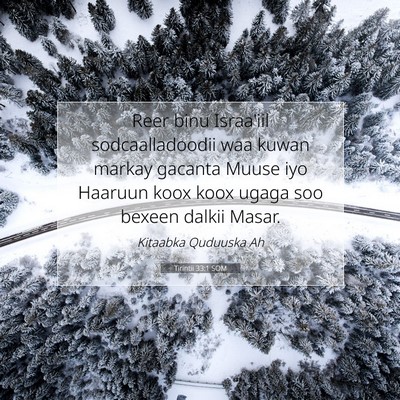 Picture 07 - Tirintii 33:1 SOM - Reer binu Israa'iil sodcaalladoodii waa kuwan - Bible Verse Picture