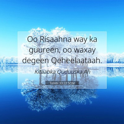Picture 07 - Tirintii 33:22 SOM - Oo Risaahna way ka guureen, oo waxay degeen - Bible Verse Picture