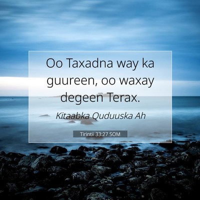 Picture 07 - Tirintii 33:27 SOM - Oo Taxadna way ka guureen, oo waxay degeen - Bible Verse Picture