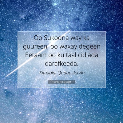 Picture 07 - Tirintii 33:6 SOM - Oo Sukodna way ka guureen, oo waxay degeen Eetaam - Bible Verse Picture