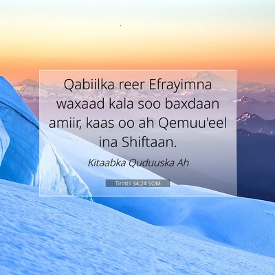 Picture 07 - Tirintii 34:24 SOM - Qabiilka reer Efrayimna waxaad kala soo baxdaan - Bible Verse Picture