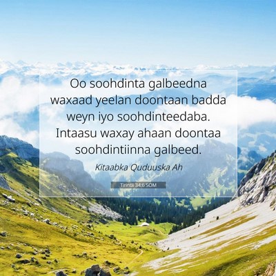 Picture 07 - Tirintii 34:6 SOM - Oo soohdinta galbeedna waxaad yeelan doontaan - Bible Verse Picture