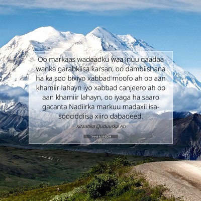 Picture 07 - Tirintii 6:19 SOM - Oo markaas wadaadku waa inuu qaadaa wanka - Bible Verse Picture