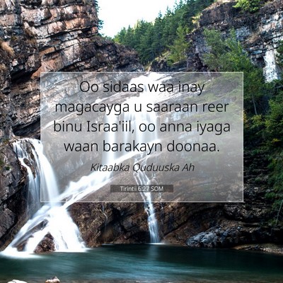 Picture 07 - Tirintii 6:27 SOM - Oo sidaas waa inay magacayga u saaraan reer binu - Bible Verse Picture