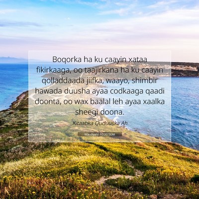 Picture 07 - Wacdiyahii 10:20 SOM - Boqorka ha ku caayin xataa fikirkaaga, oo - Bible Verse Picture
