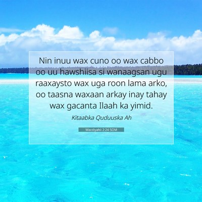 Picture 07 - Wacdiyahii 2:24 SOM - Nin inuu wax cuno oo wax cabbo oo uu hawshiisa si - Bible Verse Picture
