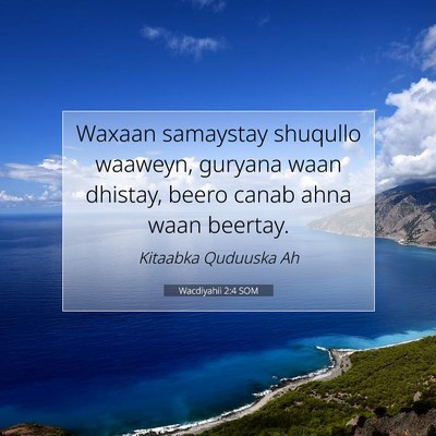 Picture 07 - Wacdiyahii 2:4 SOM - Waxaan samaystay shuqullo waaweyn, guryana waan - Bible Verse Picture