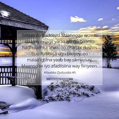 Picture 07 - Xaakinnada 13:19 SOM - Sidaas daraaddeed Maanoo'ax wuxuu qaaday orgigii - Bible Verse Picture