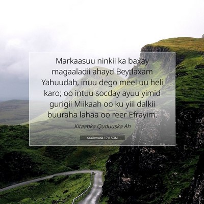 Picture 07 - Xaakinnada 17:8 SOM - Markaasuu ninkii ka baxay magaaladii ahayd - Bible Verse Picture