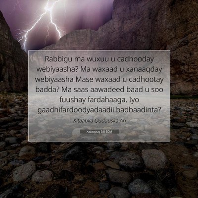Picture 07 - Xabaquuq 3:8 SOM - Rabbigu ma wuxuu u cadhooday webiyaasha? Ma - Bible Verse Picture