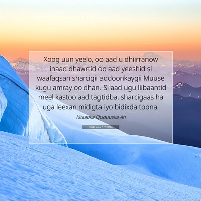 Picture 07 - Yashuuca 1:7 SOM - Xoog uun yeelo, oo aad u dhiirranow inaad - Bible Verse Picture