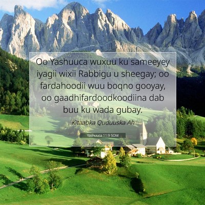 Picture 07 - Yashuuca 11:9 SOM - Oo Yashuuca wuxuu ku sameeyey iyagii wixii - Bible Verse Picture