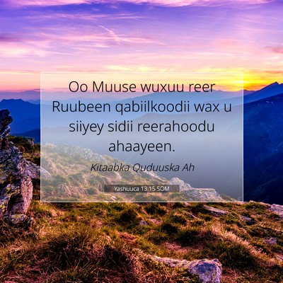 Picture 07 - Yashuuca 13:15 SOM - Oo Muuse wuxuu reer Ruubeen qabiilkoodii wax u - Bible Verse Picture