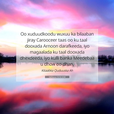 Picture 07 - Yashuuca 13:16 SOM - Oo xuduudkoodu wuxuu ka bilaaban jiray Carooceer - Bible Verse Picture
