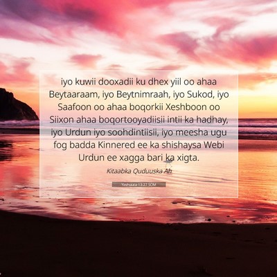 Picture 07 - Yashuuca 13:27 SOM - iyo kuwii dooxadii ku dhex yiil oo ahaa - Bible Verse Picture