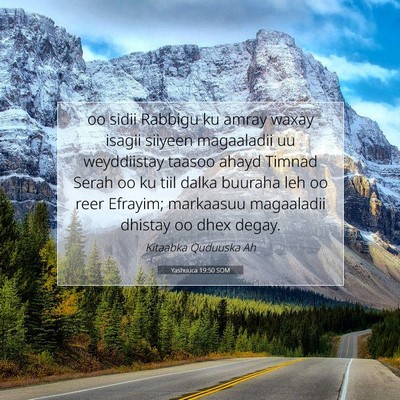 Picture 07 - Yashuuca 19:50 SOM - oo sidii Rabbigu ku amray waxay isagii siiyeen - Bible Verse Picture
