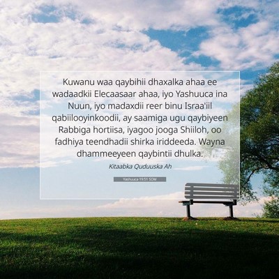 Picture 07 - Yashuuca 19:51 SOM - Kuwanu waa qaybihii dhaxalka ahaa ee wadaadkii - Bible Verse Picture