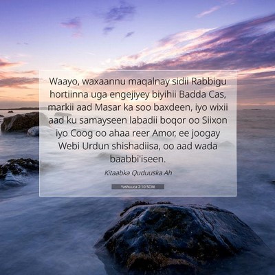 Picture 07 - Yashuuca 2:10 SOM - Waayo, waxaannu maqalnay sidii Rabbigu hortiinna - Bible Verse Picture