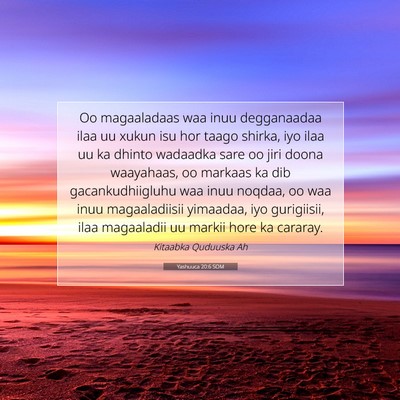Picture 07 - Yashuuca 20:6 SOM - Oo magaaladaas waa inuu degganaadaa ilaa uu xukun - Bible Verse Picture