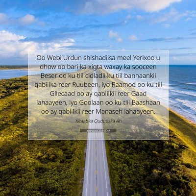 Picture 07 - Yashuuca 20:8 SOM - Oo Webi Urdun shishadiisa meel Yerixoo u dhow oo - Bible Verse Picture