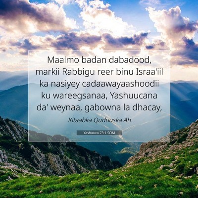 Picture 07 - Yashuuca 23:1 SOM - Maalmo badan dabadood, markii Rabbigu reer binu - Bible Verse Picture