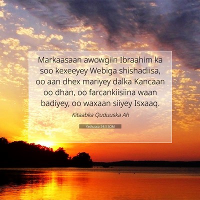 Picture 07 - Yashuuca 24:3 SOM - Markaasaan awowgiin Ibraahim ka soo kexeeyey - Bible Verse Picture