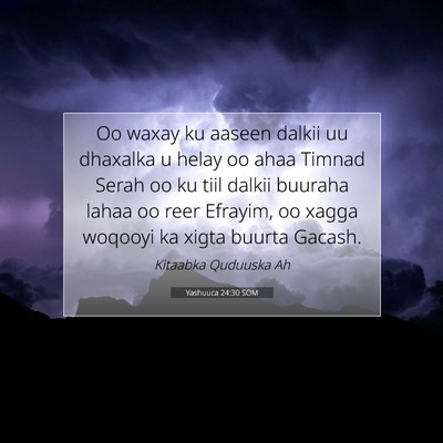 Picture 07 - Yashuuca 24:30 SOM - Oo waxay ku aaseen dalkii uu dhaxalka u helay oo - Bible Verse Picture