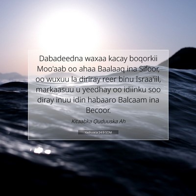 Picture 07 - Yashuuca 24:9 SOM - Dabadeedna waxaa kacay boqorkii Moo'aab oo ahaa - Bible Verse Picture