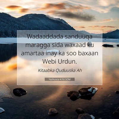 Picture 07 - Yashuuca 4:16 SOM - Wadaaddada sanduuqa maragga sida waxaad ku - Bible Verse Picture