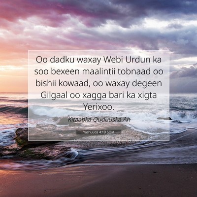 Picture 07 - Yashuuca 4:19 SOM - Oo dadku waxay Webi Urdun ka soo bexeen maalintii - Bible Verse Picture