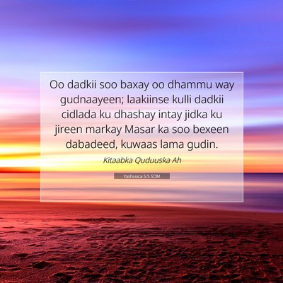 Picture 07 - Yashuuca 5:5 SOM - Oo dadkii soo baxay oo dhammu way gudnaayeen; - Bible Verse Picture