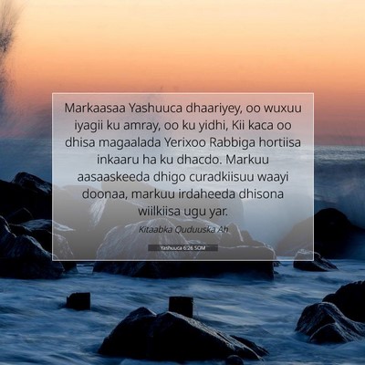 Picture 07 - Yashuuca 6:26 SOM - Markaasaa Yashuuca dhaariyey, oo wuxuu iyagii ku - Bible Verse Picture