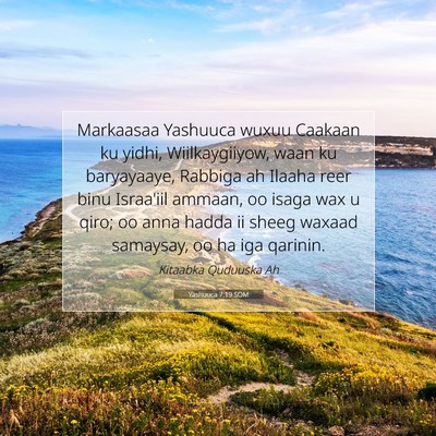 Picture 07 - Yashuuca 7:19 SOM - Markaasaa Yashuuca wuxuu Caakaan ku yidhi, - Bible Verse Picture