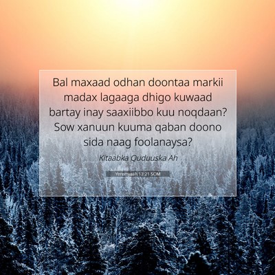 Picture 07 - Yeremyaah 13:21 SOM - Bal maxaad odhan doontaa markii madax lagaaga - Bible Verse Picture