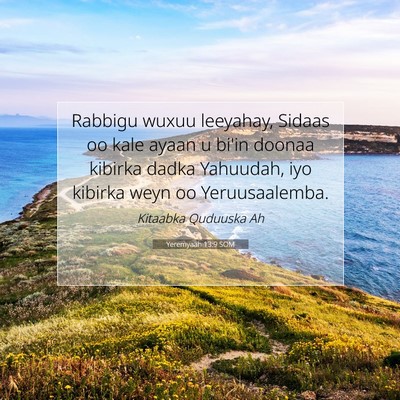 Picture 07 - Yeremyaah 13:9 SOM - Rabbigu wuxuu leeyahay, Sidaas oo kale ayaan u - Bible Verse Picture
