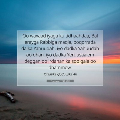 Picture 07 - Yeremyaah 17:20 SOM - Oo waxaad iyaga ku tidhaahdaa, Bal erayga Rabbiga - Bible Verse Picture