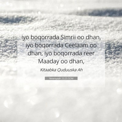 Picture 07 - Yeremyaah 25:25 SOM - iyo boqorrada Simrii oo dhan, iyo boqorrada - Bible Verse Picture