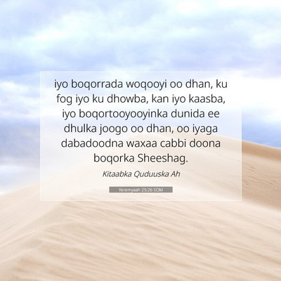Picture 07 - Yeremyaah 25:26 SOM - iyo boqorrada woqooyi oo dhan, ku fog iyo ku - Bible Verse Picture