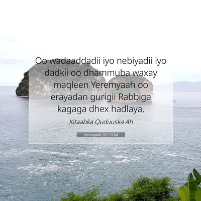 Picture 07 - Yeremyaah 26:7 SOM - Oo wadaaddadii iyo nebiyadii iyo dadkii oo - Bible Verse Picture