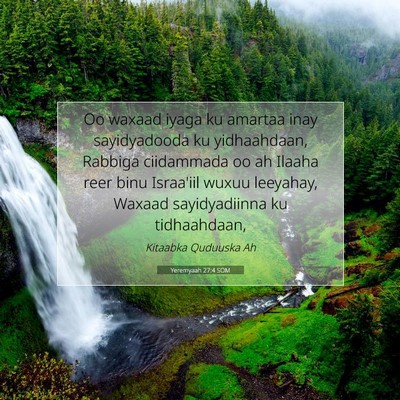 Picture 07 - Yeremyaah 27:4 SOM - Oo waxaad iyaga ku amartaa inay sayidyadooda ku - Bible Verse Picture
