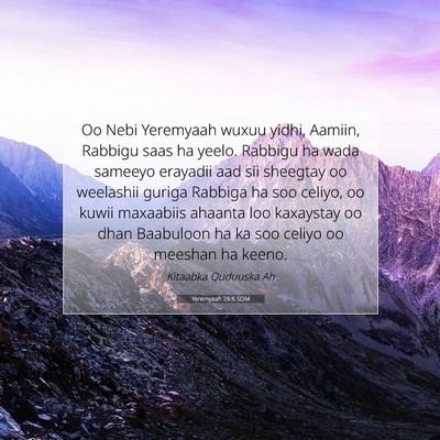 Picture 07 - Yeremyaah 28:6 SOM - Oo Nebi Yeremyaah wuxuu yidhi, Aamiin, Rabbigu - Bible Verse Picture