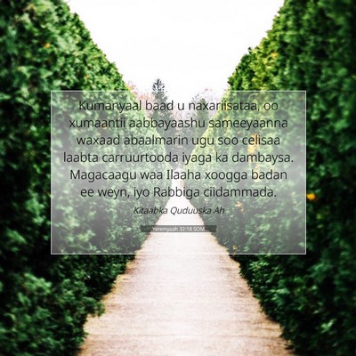 Picture 07 - Yeremyaah 32:18 SOM - Kumanyaal baad u naxariisataa, oo xumaantii - Bible Verse Picture